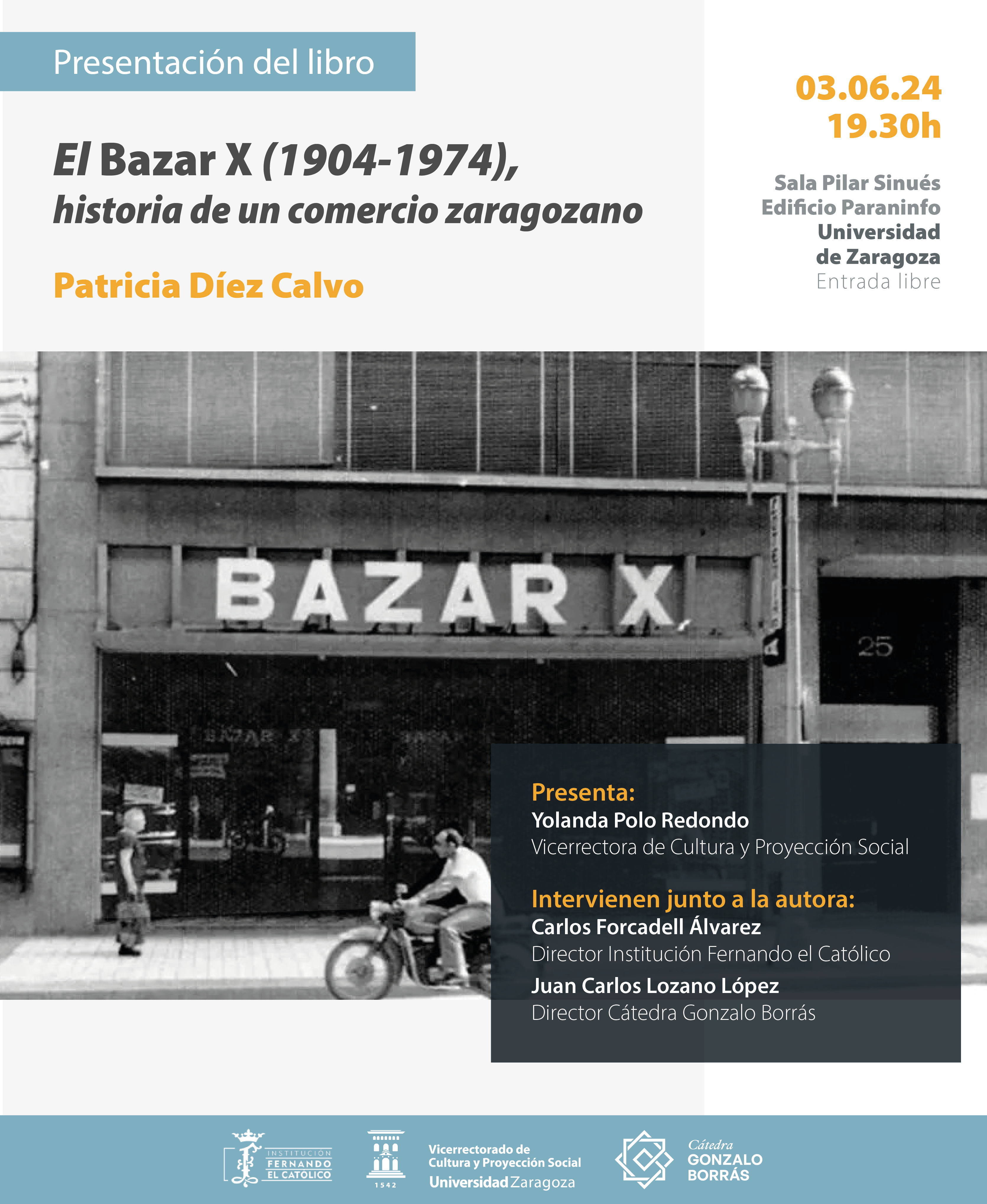 PRESENTACION DEL LIBRO BAZAR X (1904-1974), HISTORIA DE UN COMERCIO ZARAGOZANO DE PATRICIA DÍEZ CALVO